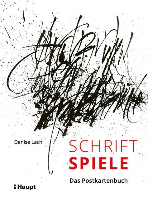 Cover: 9783258081755 | Schriftspiele - Das Postkartenbuch | Denise Lach | Taschenbuch | 2020