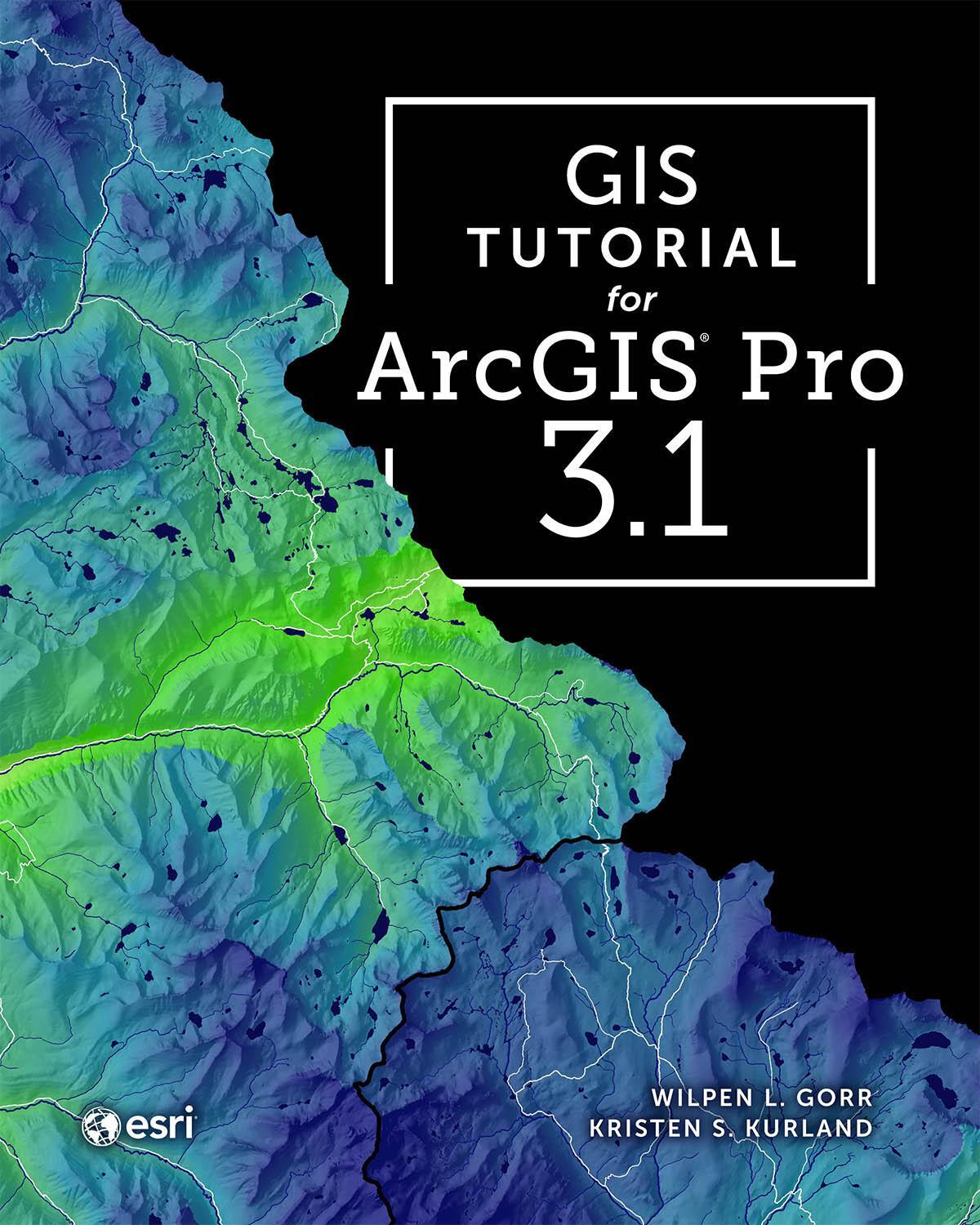 Cover: 9781589487390 | GIS Tutorial for ArcGIS Pro 3.1 | Kristen S. Kurland (u. a.) | Buch