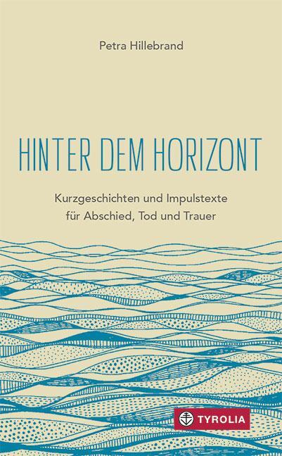 Cover: 9783702238322 | Hinter dem Horizont | Petra Hillebrand | Buch | Deutsch | 2020