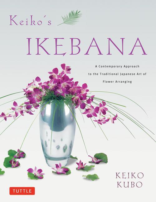 Cover: 9784805312322 | Keiko's Ikebana | Keiko Kubo | Taschenbuch | Englisch | 2012