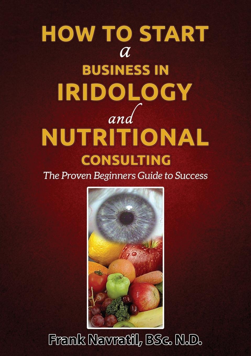 Cover: 9788088022145 | How to Start a Business in Iridology and Nutritional Consulting | Buch