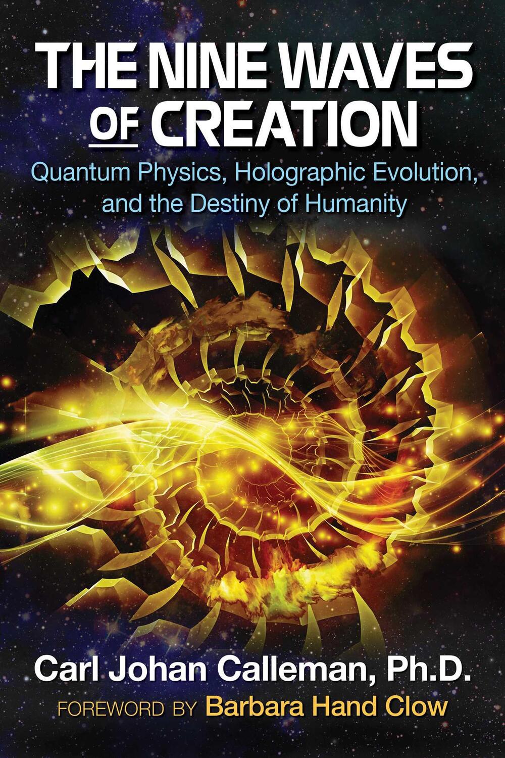 Cover: 9781591432777 | The Nine Waves of Creation | Carl Johan, PhD Calleman | Taschenbuch