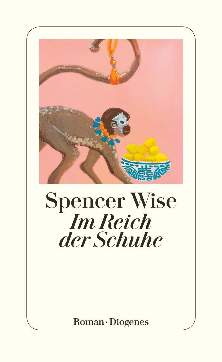 Cover: 9783257300796 | Im Reich der Schuhe | Spencer Wise | Taschenbuch | 395 S. | Deutsch