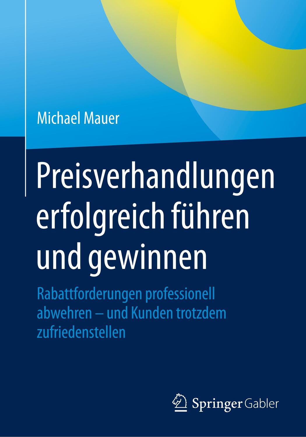 Cover: 9783658076016 | Preisverhandlungen erfolgreich führen und gewinnen | Michael Mauer