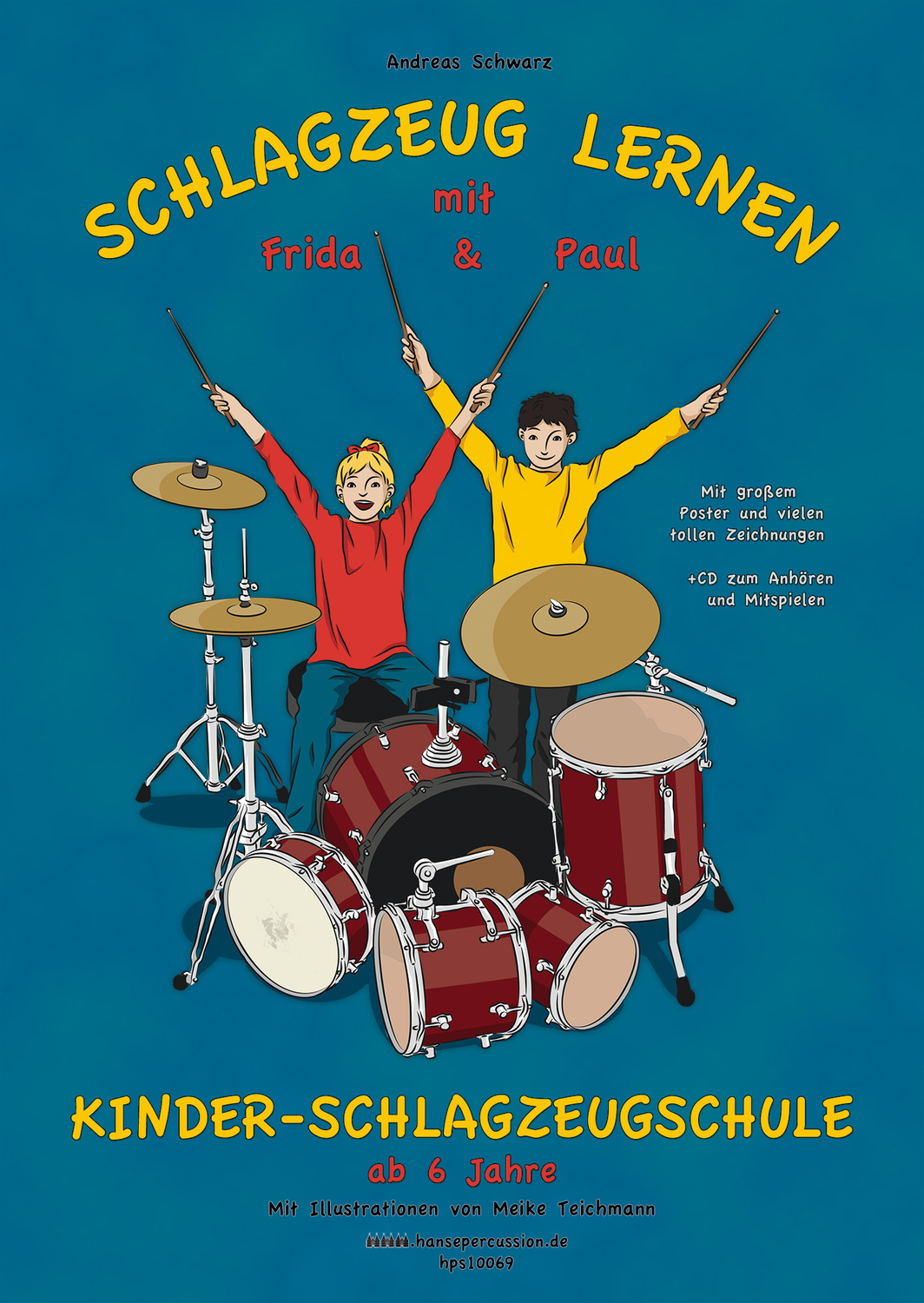 Cover: 9783981357561 | Schlagzeug lernen mit Frida &amp; Paul | Andreas Schwarz | Taschenbuch