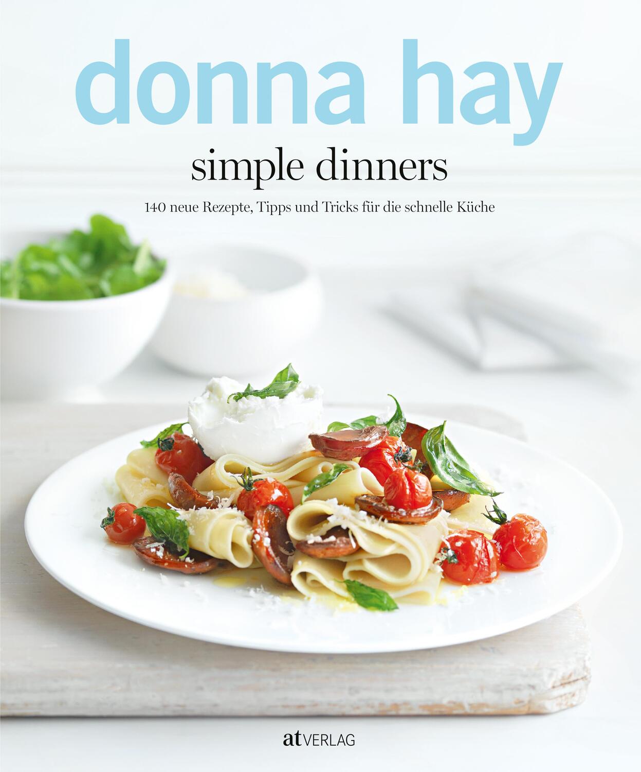 Cover: 9783038007241 | simple dinners | Donna Hay | Taschenbuch | Deutsch | 2012 | AT Verlag