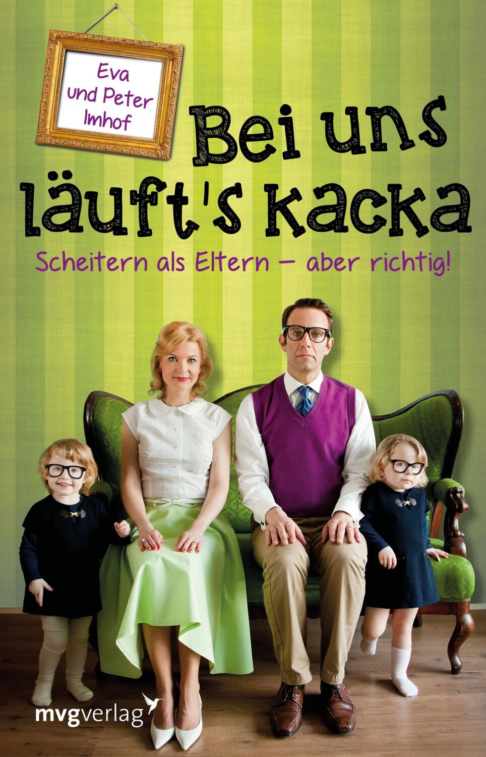 Cover: 9783868827613 | Bei uns läuft's kacka | Scheitern als Eltern - aber richtig! | Buch