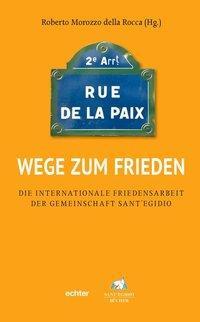 Cover: 9783429054342 | Wege zum Frieden | Taschenbuch | 416 S. | Deutsch | 2019