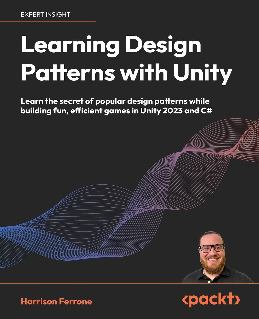 Cover: 9781805120285 | Learning Design Patterns with Unity | Harrison Ferrone | Taschenbuch