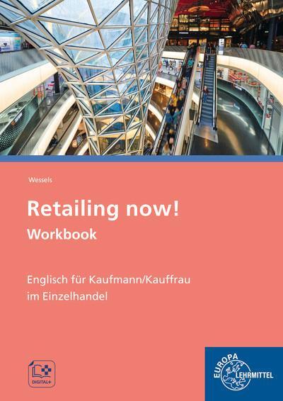 Cover: 9783808543023 | Retailing now! Workbook | Englisch für Kaufmann/-frau im Einzelhandel