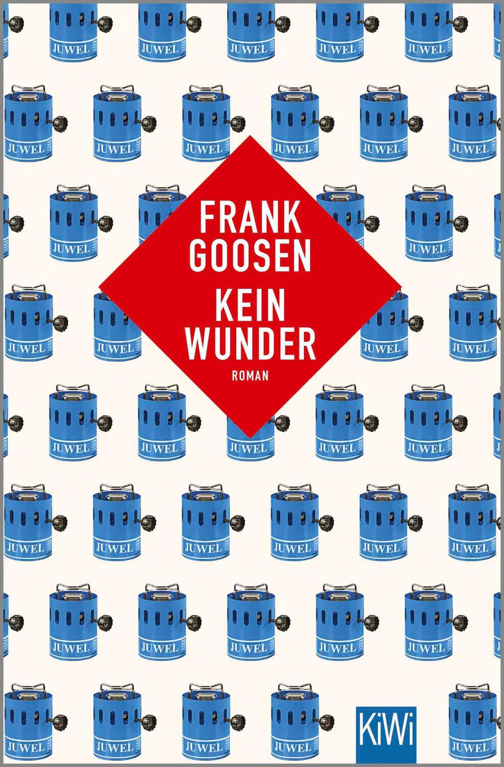 Cover: 9783462000368 | Kein Wunder | Roman | Frank Goosen | Taschenbuch | 349 S. | Deutsch