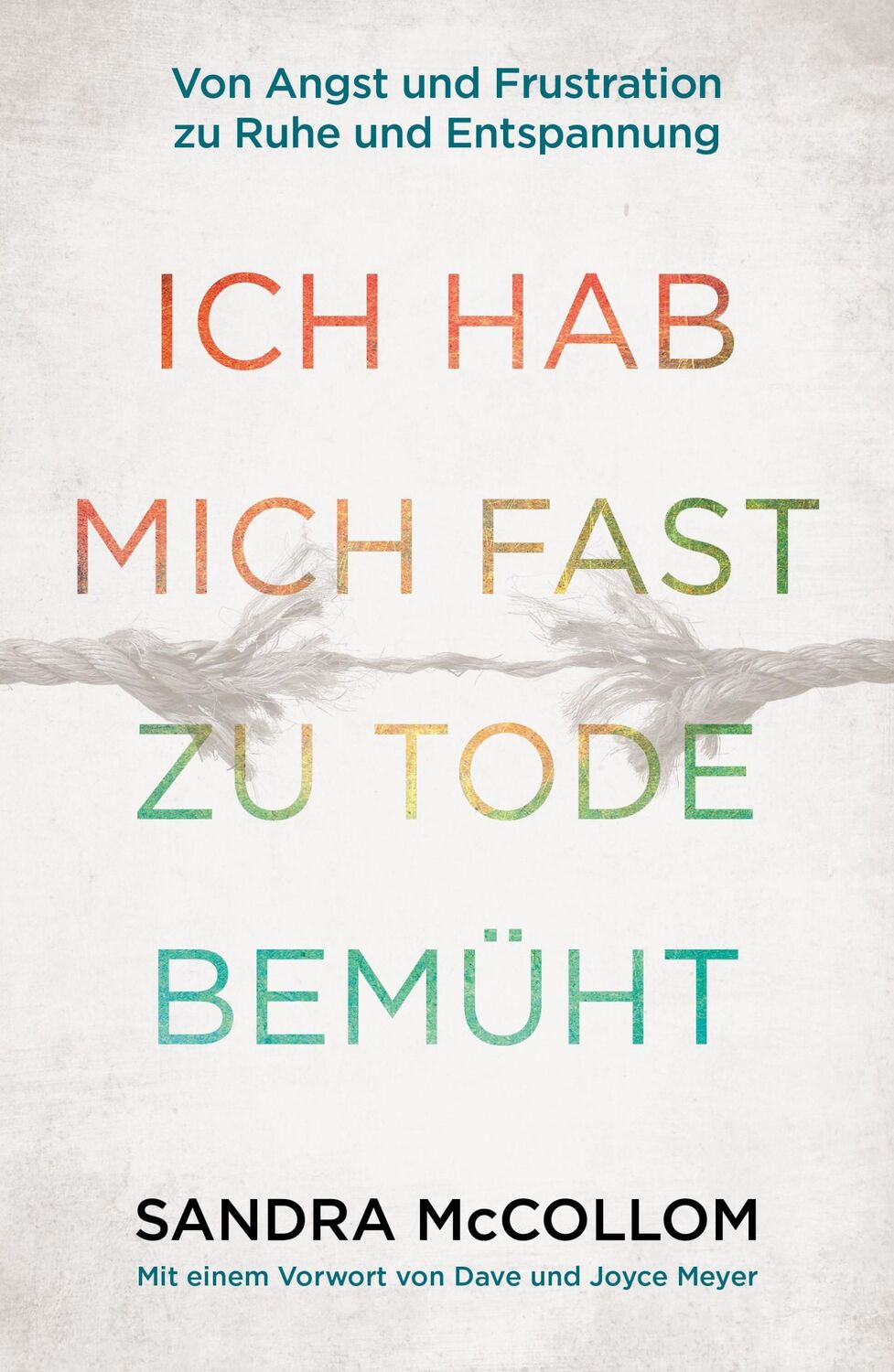 Cover: 9783959332743 | Ich hab mich fast zu Tode bemüht | Sandra McCollom | Taschenbuch