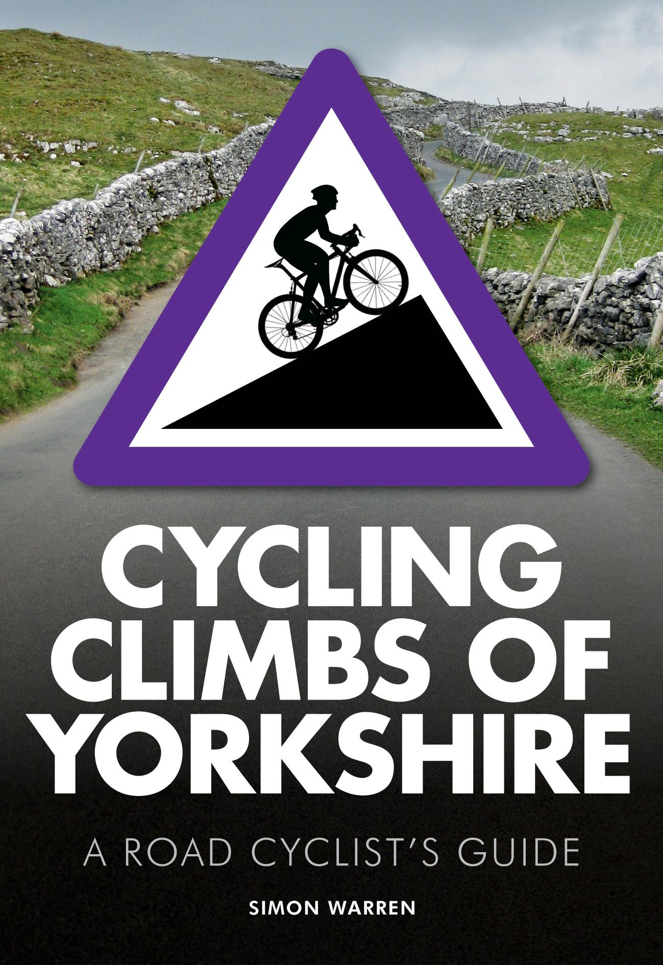 Cover: 9780711237049 | Cycling Climbs of Yorkshire | Simon Warren | Taschenbuch | Englisch