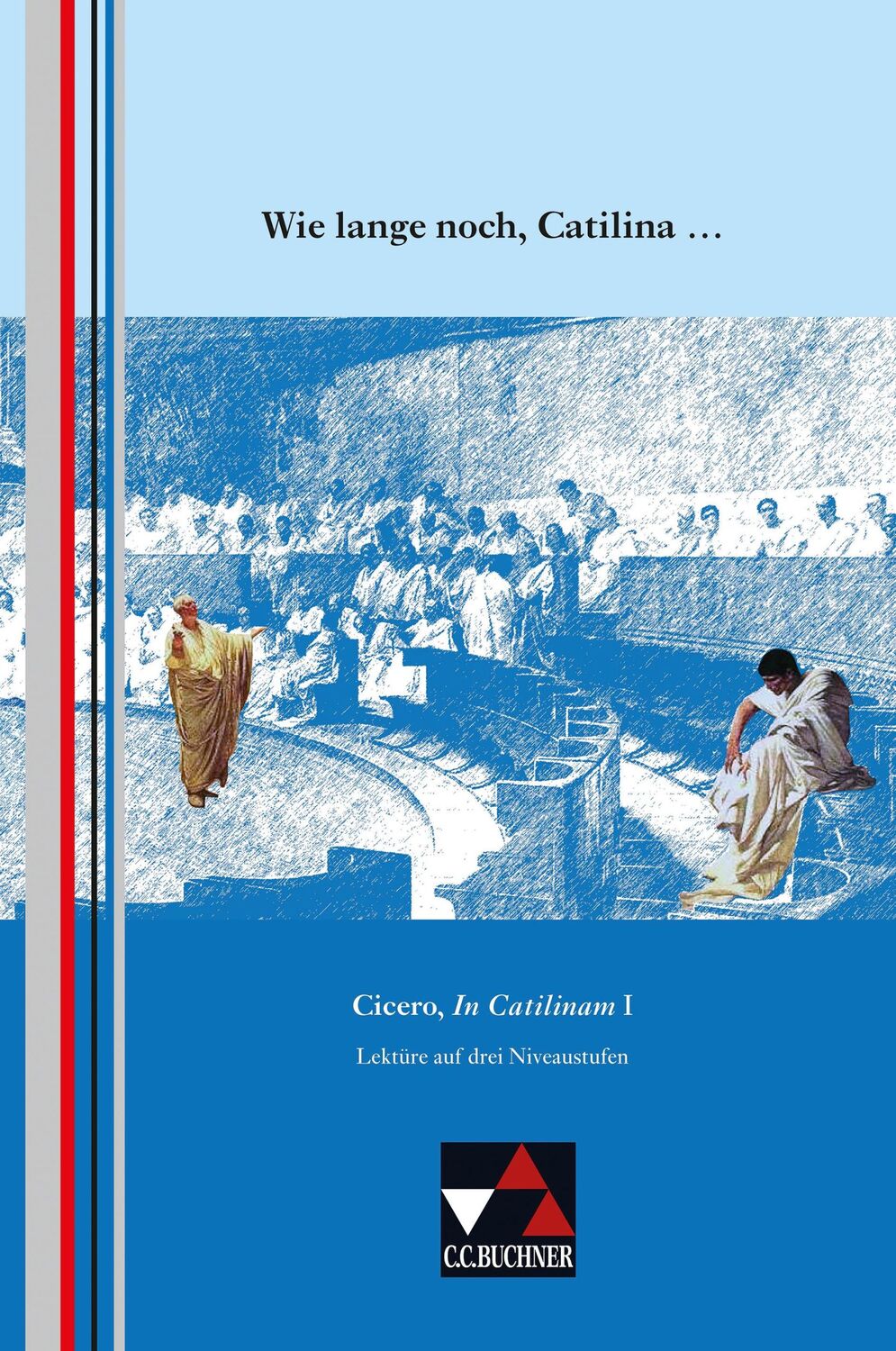 Cover: 9783766157133 | Wie lange noch, Catilina ... | Oliver Weber | Broschüre | 48 S. | 2020