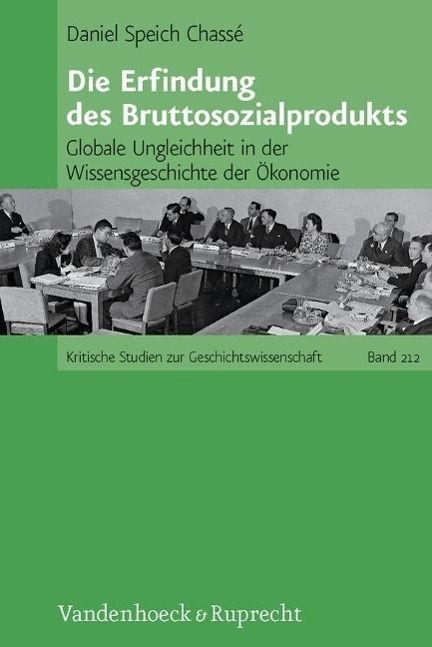 Cover: 9783525370315 | Die Erfindung des Bruttosozialprodukts | Daniel Speich Chassé | Buch