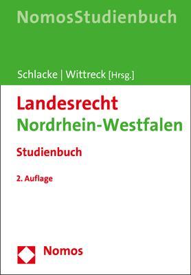 Cover: 9783848758296 | Landesrecht Nordrhein-Westfalen | Studienbuch | Schlacke (u. a.)