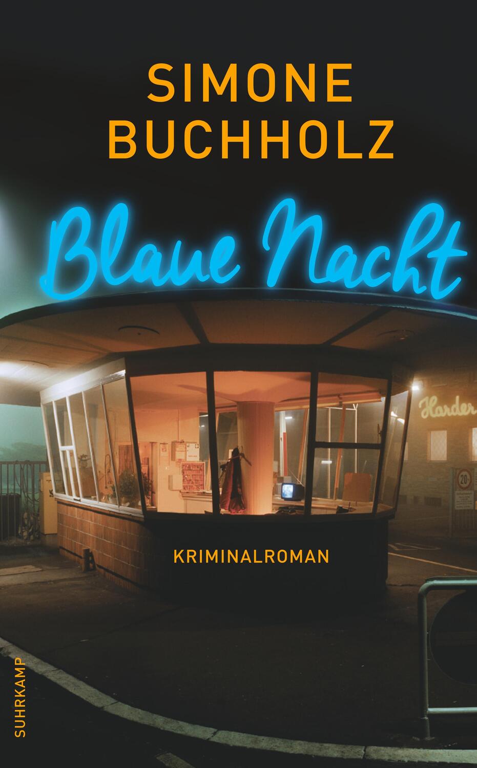 Cover: 9783518467985 | Blaue Nacht | Simone Buchholz | Taschenbuch | Chastity-Riley-Serie