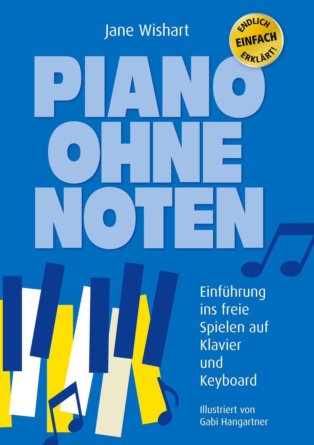 Cover: 9783347231283 | Piano ohne Noten | Jane Wishart | Buch | HC runder Rücken kaschiert