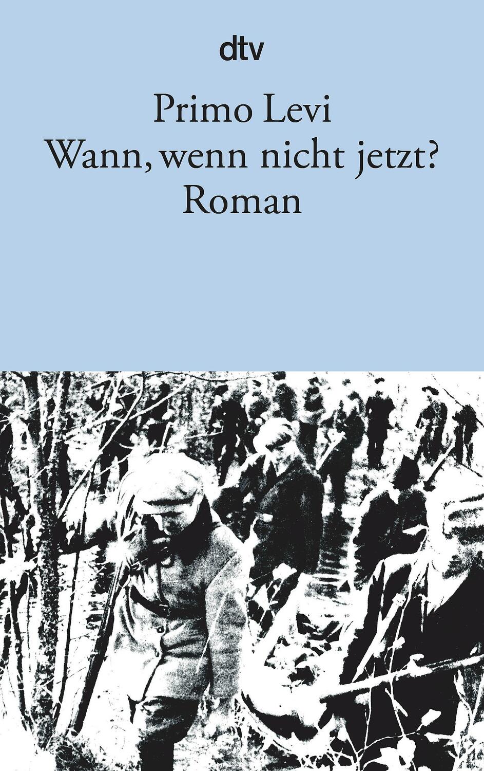 Cover: 9783423111171 | Wann, wenn nicht jetzt? | Primo Levi | Taschenbuch | 379 S. | Deutsch