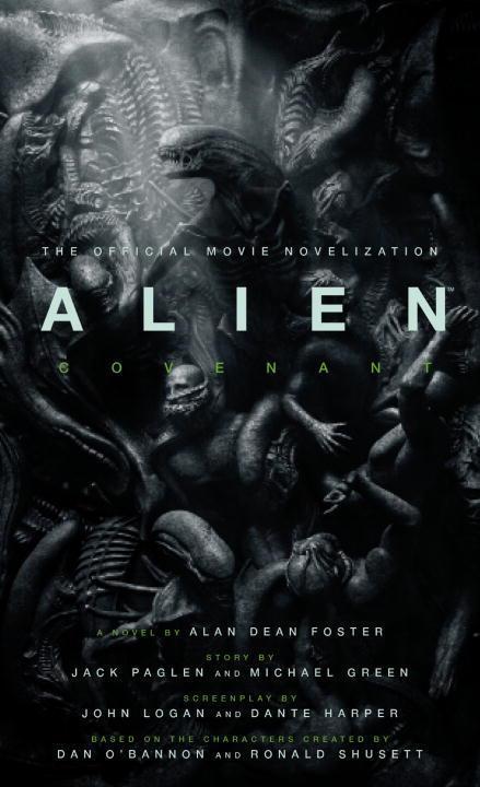 Cover: 9781785654787 | Alien: Covenant - The Official Movie Novelization | Alan Dean Foster