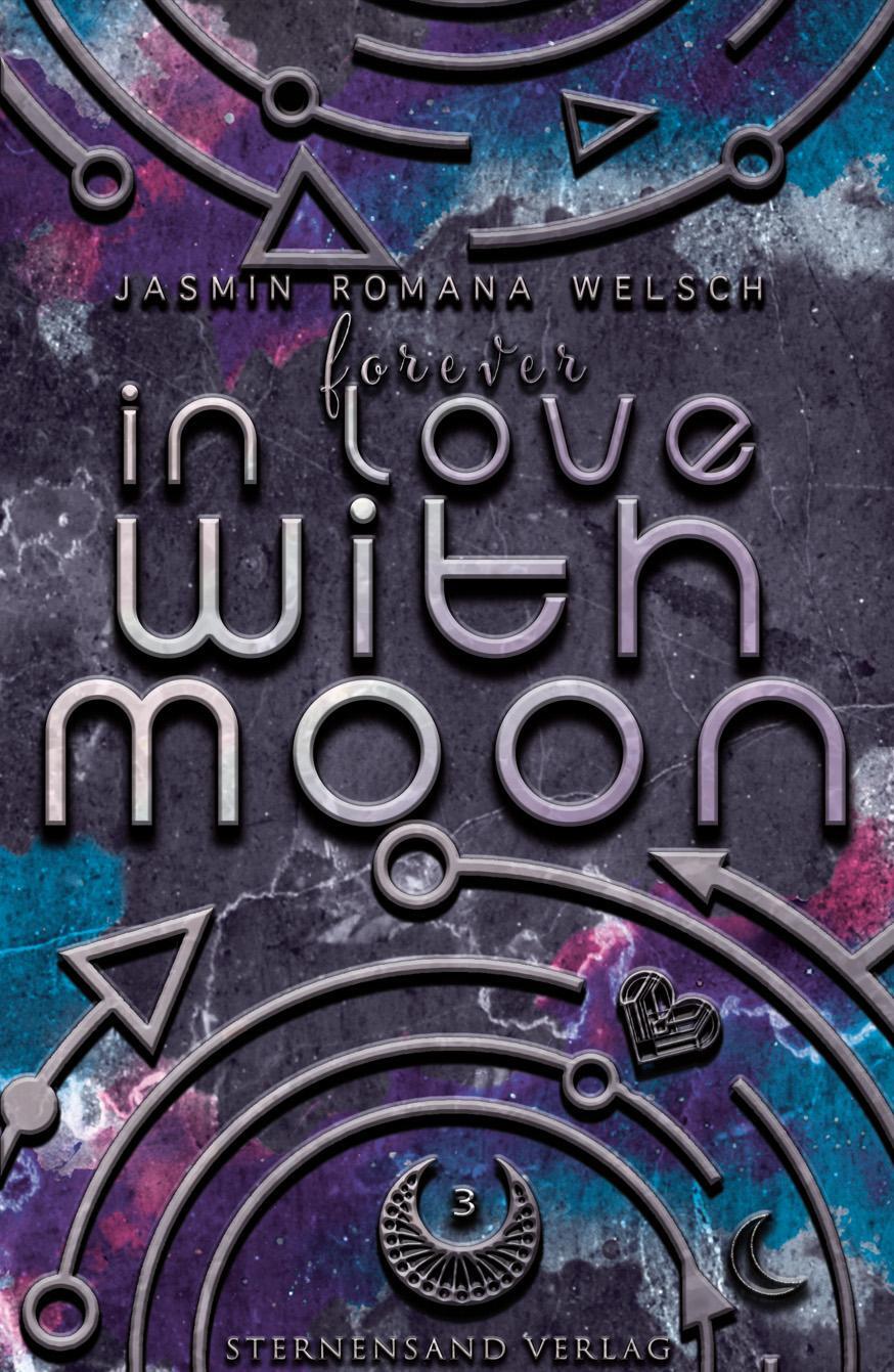 Cover: 9783038962908 | Forever in Love with Moon (Moon Reihe 3) | Jasmin Romana Welsch | Buch