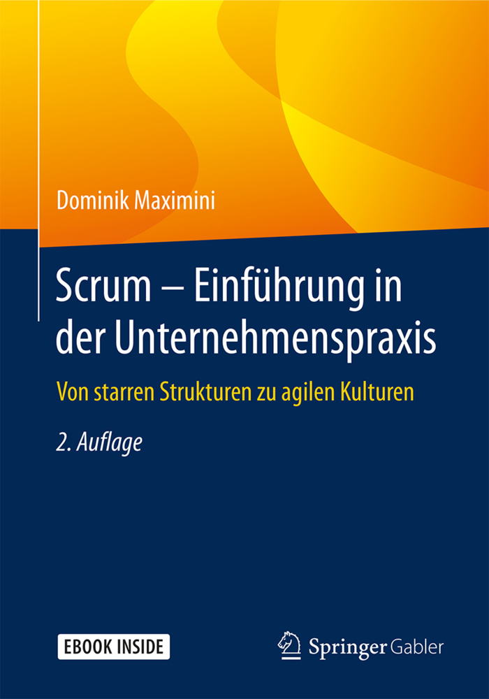 Cover: 9783662563250 | Scrum - Einführung in der Unternehmenspraxis, m. 1 Buch, m. 1 E-Book