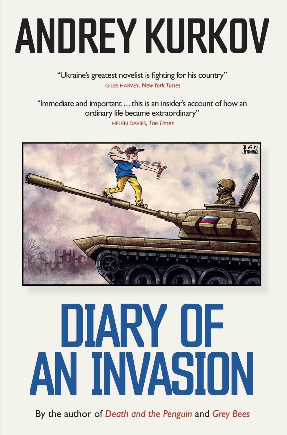 Cover: 9781800699090 | Diary of an Invasion | The Russian Invasion of Ukraine | Andrey Kurkov
