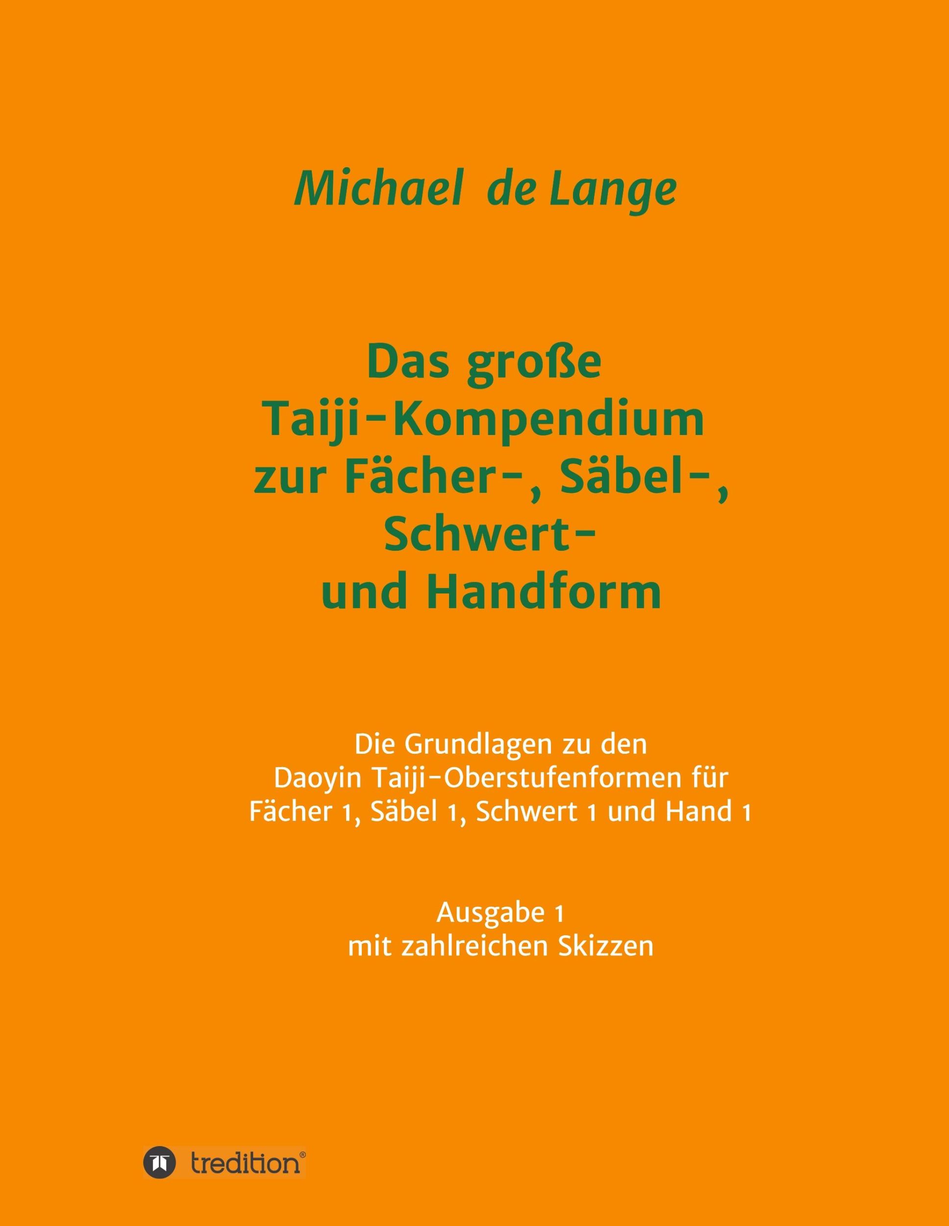 Cover: 9783347023505 | Das große Taiji-Kompendium zur Fächer-, Säbel-, Schwert- und Handform