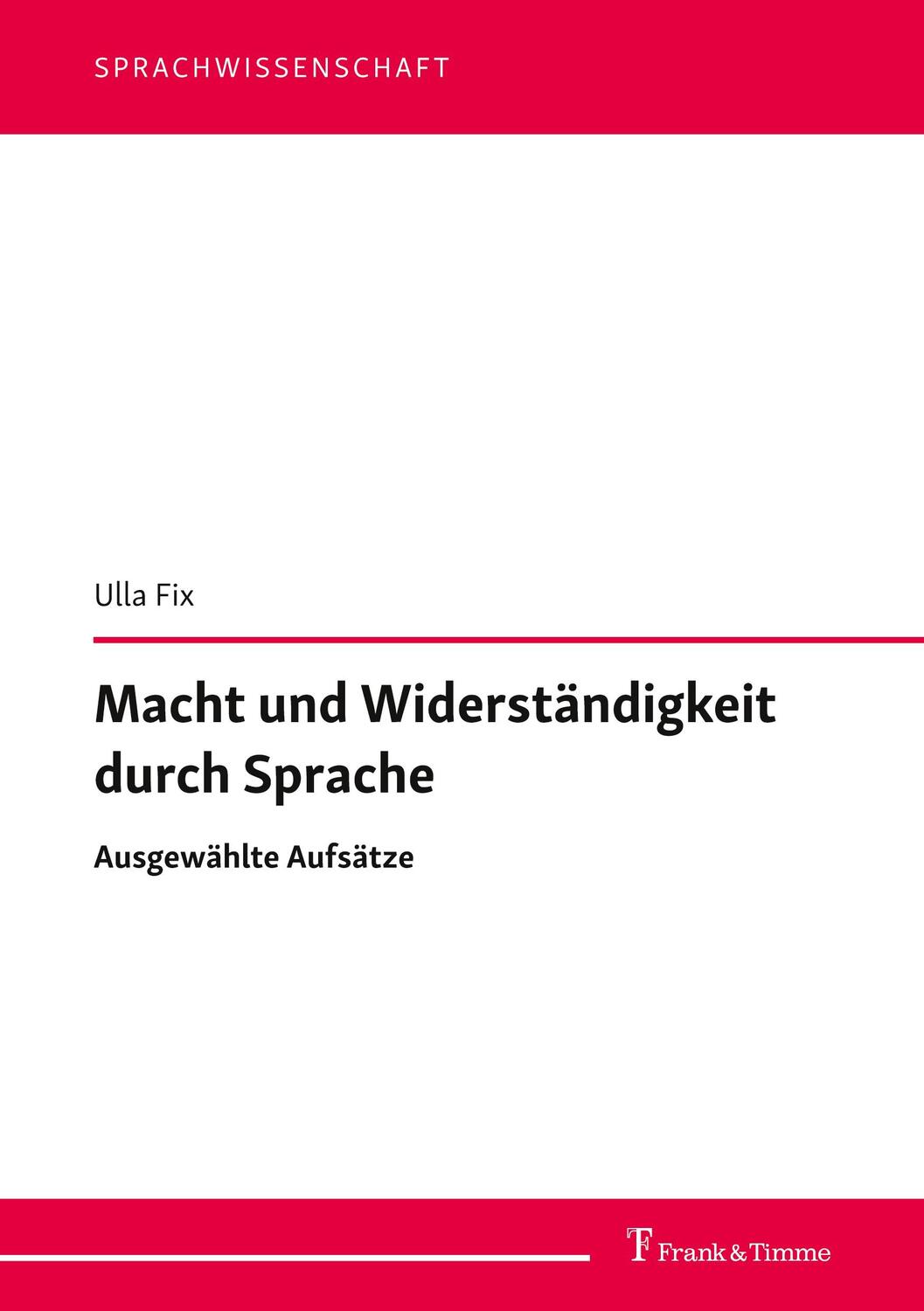 Cover: 9783732907687 | Macht und Widerständigkeit durch Sprache | Ulla Fix | Taschenbuch
