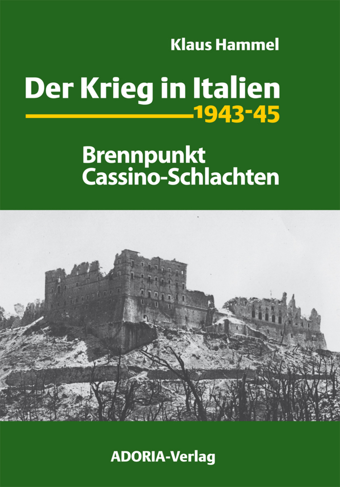 Cover: 9783944951478 | Der Krieg in Italien 1943-45 | Brennpunkt Cassino-Schlachten | Hammel