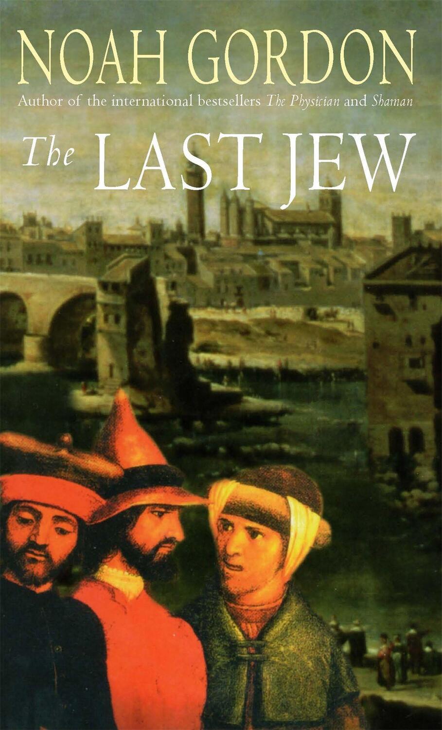 Cover: 9780751530629 | The Last Jew | Noah Gordon | Taschenbuch | Kartoniert / Broschiert