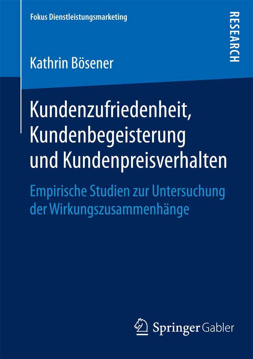 Cover: 9783658082734 | Kundenzufriedenheit, Kundenbegeisterung und Kundenpreisverhalten | xxi