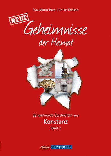 Cover: 9783981556469 | Konstanz 2; Geheimnisse der Heimat | Eva-Maria Bast (u. a.) | Buch