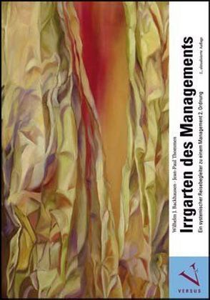Cover: 9783039091904 | Irrgarten des Managements | Wilhelm J/Thommen, Jean-Paul Backhausen