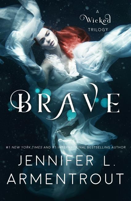 Cover: 9781947591707 | Brave | Jennifer L. Armentrout | Taschenbuch | Wicked Trilogy | 2017