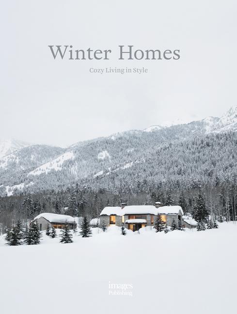 Cover: 9781864708660 | Winter Homes | Cozy Living in Style | Buch | Gebunden | Englisch