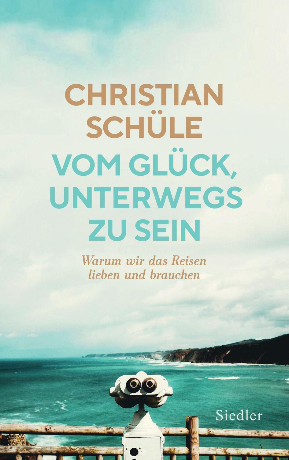 Cover: 9783827501578 | Vom Glück, unterwegs zu sein | Christian Schüle | Buch | 256 S. | 2022