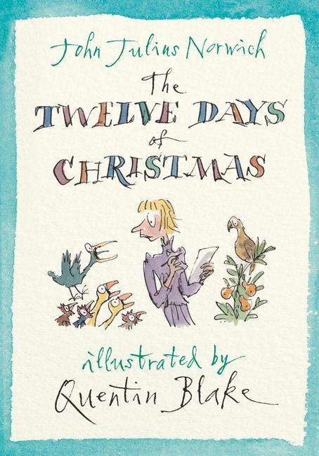 Cover: 9781782392231 | The Twelve Days of Christmas | John Julius Norwich | Buch | Gebunden