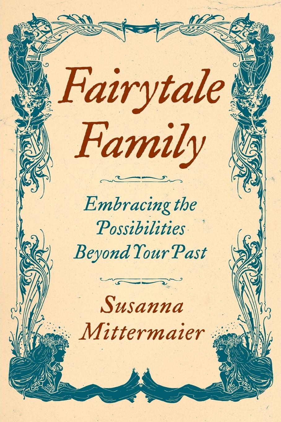 Cover: 9781634933186 | Fairytale Family | Susanna Mittermaier | Taschenbuch | Paperback