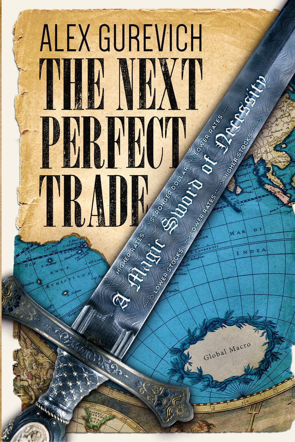 Cover: 9781456625627 | The Next Perfect Trade | A Magic Sword of Necessity | Alex Gurevich