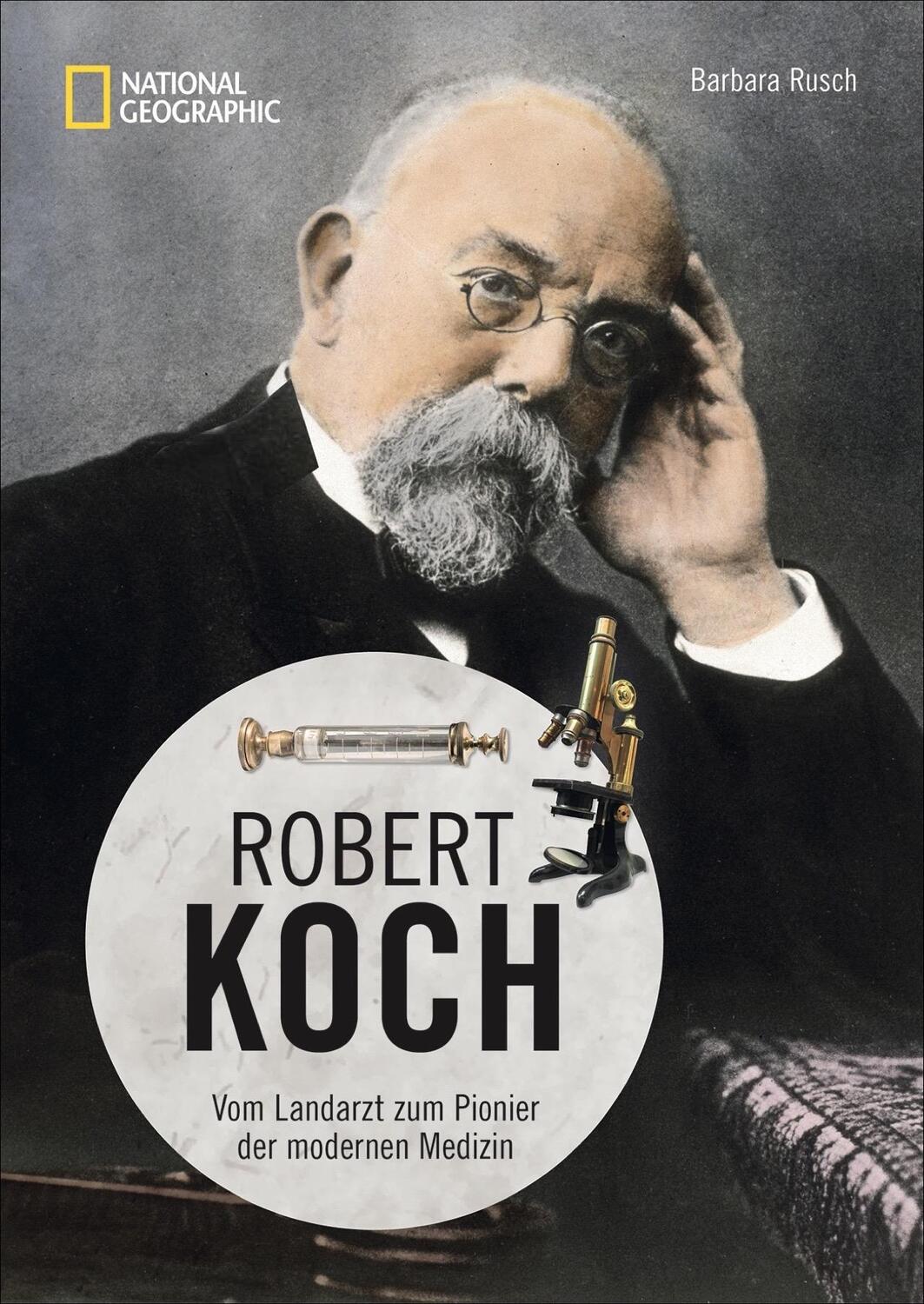 Cover: 9783866907560 | Robert Koch | Vom Landarzt zum Pionier der modernen Medizin | Rusch
