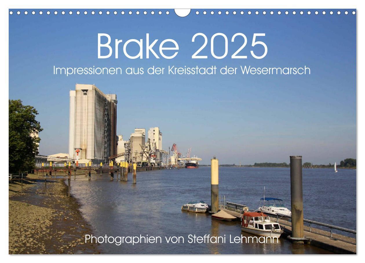 Cover: 9783435608645 | Brake 2025. Impressionen aus der Kreisstadt der Wesermarsch...