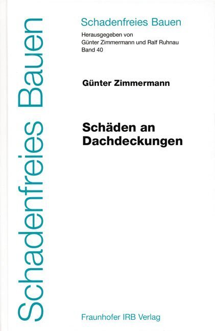 Cover: 9783816771289 | Schäden an Dachdeckungen. | Günter Zimmermann | Buch | 264 S. | 2006