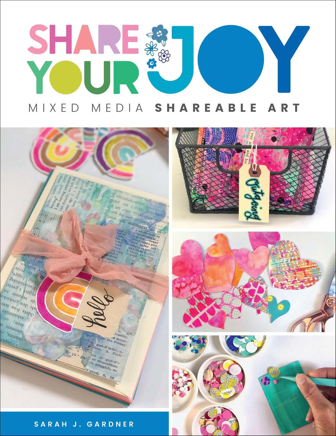 Cover: 9780760383094 | Share Your Joy | Mixed media shareable art | Sarah J. Gardner | Buch