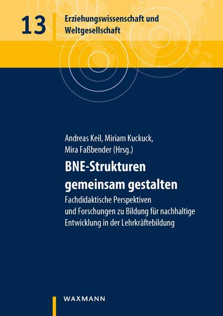 Cover: 9783830941583 | BNE-Strukturen gemeinsam gestalten | Andreas Keil (u. a.) | Buch