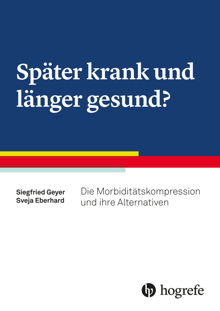 Cover: 9783456859675 | Morbiditätskompression | Siegfried Geyer (u. a.) | Taschenbuch | 2020
