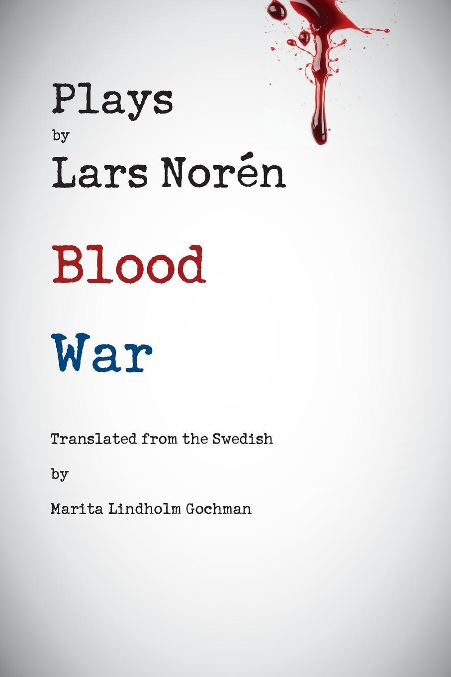 Cover: 9781884092893 | Plays by Lars Noren | Blood -- War | Lars Noren | Taschenbuch | 2014