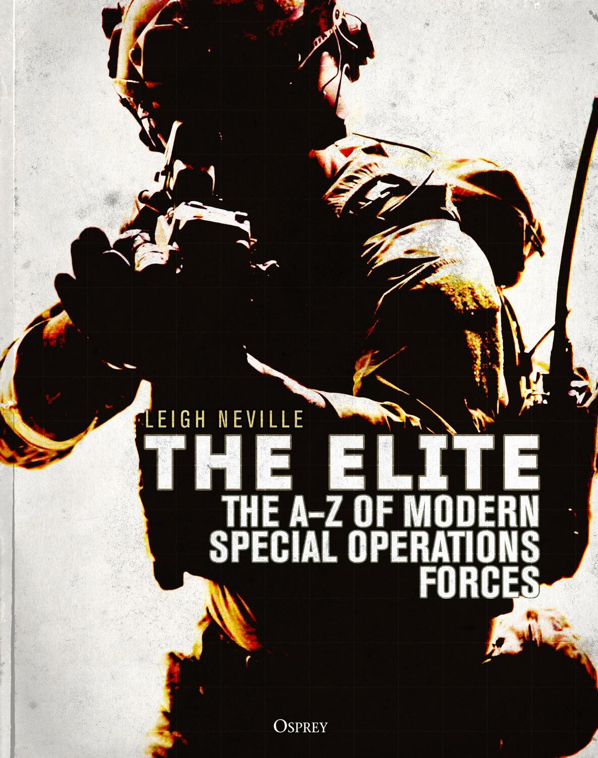 Cover: 9781472824295 | The Elite | The A-Z of Modern Special Operations Forces | Neville
