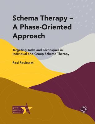 Cover: 9781914010569 | Schema Therapy - A Phase-Oriented Approach | Rosi Reubsaet | Buch