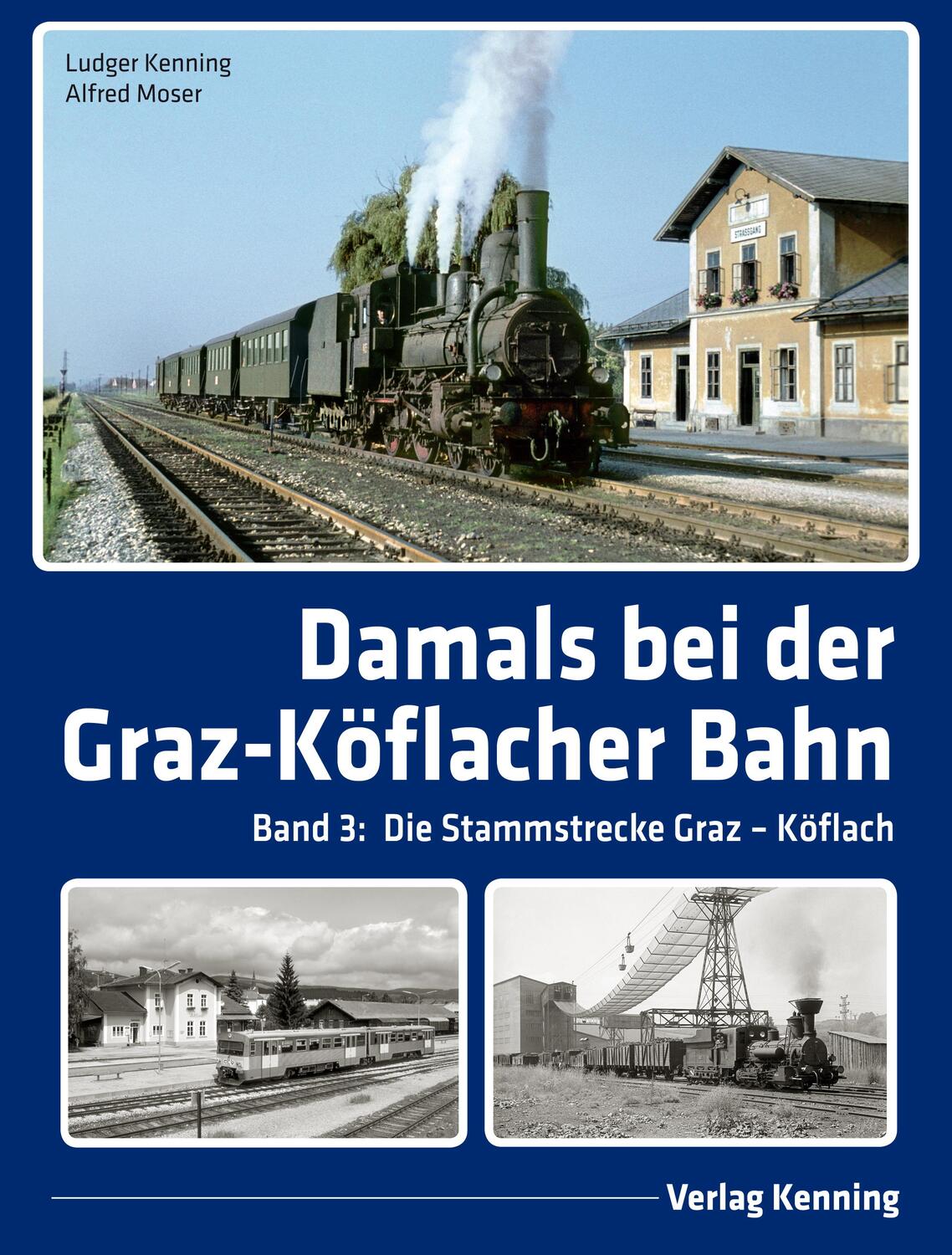 Cover: 9783944390321 | Damals bei der Graz-Köflacher Bahn | Ludger Kenning | Buch | Deutsch